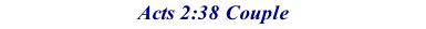 Acts 2:38 Couple